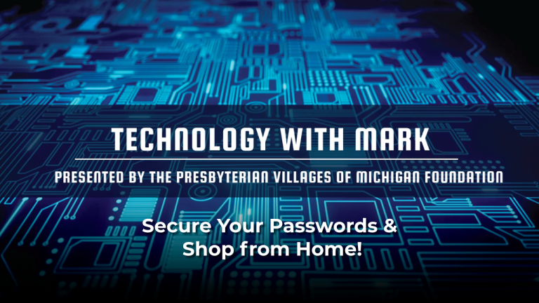 Technology Tips with Mark: Password Security & Home Delivery Services!